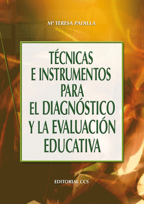 TECNICAS E INSTRUMENTOS PARA DIAGNOSTICO Y EVALUACION EDUCAT