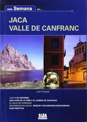 JACA. VALLE DE CANFRANC (UNA SEMANA EN... GUIA TURISTICA)