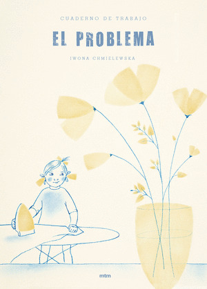 CUADERNO DE TRABAJO, EL PROBLEMA