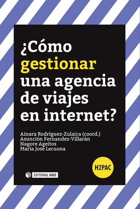 ¿COMO GESTIONAR UNA AGENCIA DE VIAJES EN INTERNET?