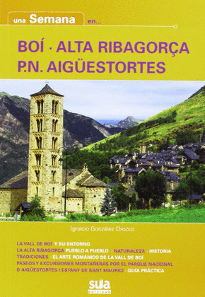 BOÍ, ALTA RIBAGORÇA, PARQUE NACIONAL AIGÜESTORTES. UNA SEMANA EN...  (GUÍA TURÍSTICA)