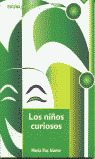 NIÑOS CURIOSOS, LOS -ESCENA Y FIESTA-