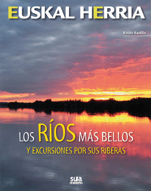 RÍOS MÁS BELLOS Y EXCURSIONES POR SUS RIBERAS, LOS