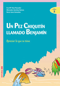 PEZ CHIQUITIN LLAMADO BENJAMIN, UN -SERIE ALUMNOS 2