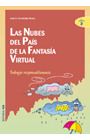 NUBES DEL PAIS DE LA FANTASIA VIRTUAL, LAS - SERIE ALUMN.3