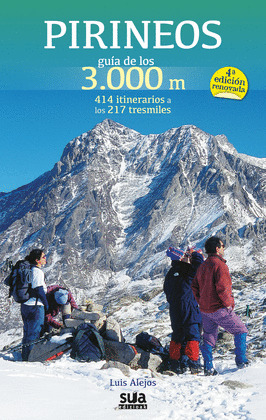 PIRINEOS. GUÍA DE LOS 3000 METROS (4ª EDICIÓN RENOVADA)