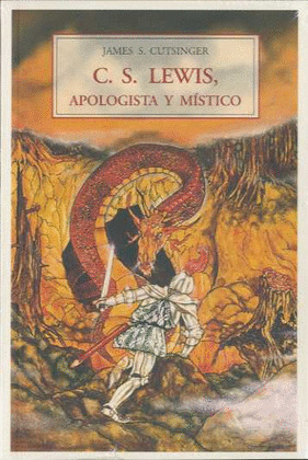 C.S.LEWIS, APOLOGISTA Y MISTICO