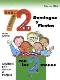 72 DOMINGOS Y FIESTAS CON LAS 2 MANOS -LIBRO CICLO LITURG. B