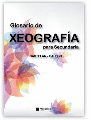 GLOSARIO DE XEOGRAFÍA PARA SECUNDARIA (CASTELÁN-GALEGO)