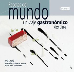 RECETAS DEL MUNDO.UN VIAJE GASTRONOMICO