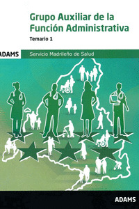 GRUPO AUXILIAR DE LA FUNCION ADMINISTRATIVA - TEMARIO 1