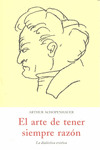 ARTE DE TENER SIEMPRE LA RAZON, EL
