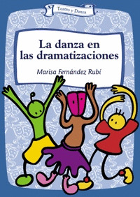 DANZA EN LAS DRAMATIZACIONES, LA