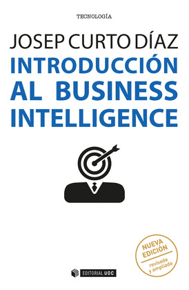 INTRODUCCION AL BUSINESS INTELLIGENCE (NUEVA EDICION REVISADA Y AMPLIADA)