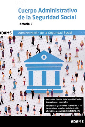 TEMARIO 3 CUERPO ADMINISTRATIVO DE LA ADMINISTRACIÓN DE LA SEGURIDAD SOCIAL