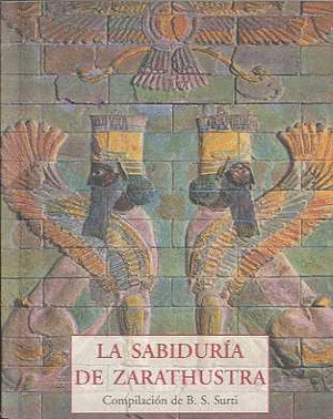 SABIDURIA DE ZARATHUSTRA