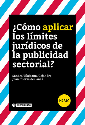 ¿COMO APLICAR LOS LIMITES JURIDICOS DE LA PUBLICIDAD SECTORIAL? 