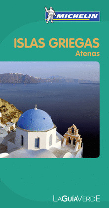 ISLAS GRIEGAS. ATENAS. GUIA VERDE MICHELIN