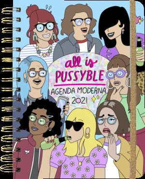 AGENDA ANUAL 2021 SEMANAL MODERNA DE PUEBLO. ALL IS PUSSYBLE