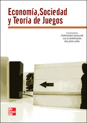 ECONOM{A, SOCIEDAD Y TEOR{A DE JUEGOS