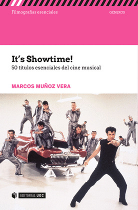 IT'S SHOWTIME! 50 TITULOS ESENCIALES DEL CINE MUSICAL