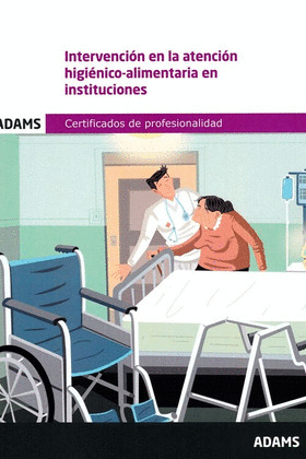 INTERVENCION EN LA ATENCION HIGIENICO- ALIMENTARIA EN INSTIUCIONES