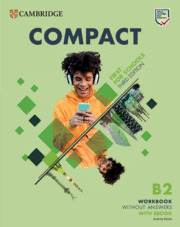 COMPACT FIRST FOR SCHOOLS B2 FIRST WORKBOOK WITHOUT ANSWERS WITH EBOOK