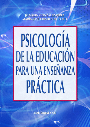 PSICOLOGIA DE LA EDUCACION PARA UNA ENSEÑANZA PRAC
