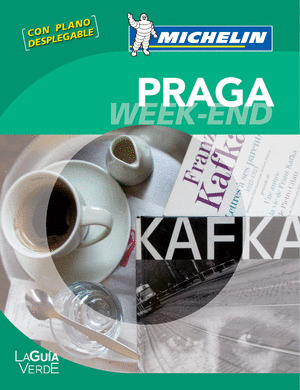 PRAGA. GUIA VERDE WEEK-END MICHELIN
