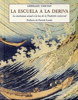 ESCUELA A LA DERIVA, LA
