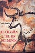CHAMAN DEL FIN DEL MUNDO, EL