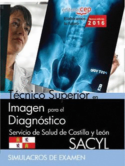 TECNICO SUPERIOR EN IMAGEN PARA EL DIAGNOSTICO. SERVICIO DE SALUD DE CASTILLA Y