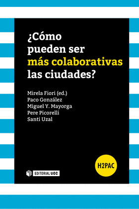¿COMO PUEDEN SER MAS COLABORATIVAS LAS CIUDADES?