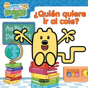 WOW WOW WUBBZY. ¿QUIÉN QUIERE IR AL COLE?