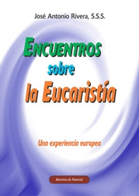 ENCUENTROS SOBRE LA EUCARISTIA