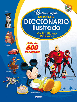 DISNEY ENGLISH. MI PRIMER DICCIONARIO ILUSTRADO DE INGLES. MY FIRST PICTURE DICTIONARY