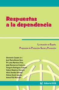 RESPUESTAS A LA DEPENDENCIA. SITUACION DE ESPAÑA