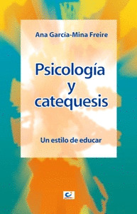 PSICOLOGIA Y CATEQUESIS. UN ESTILO DE EDUCAR