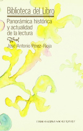 PANORÁMICA HISTÓRICA Y ACTUALIDAD DE LA LECTURA