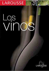 LAROUSSE DE LOS VINOS