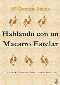 HABLANDO CON UN MAESTRO ESTELAR