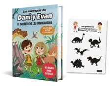 PACK LAS AVENTURAS DE DANI Y EVAN EL SECRETO DE LOS DINOSAURIOS + PEGATINAS