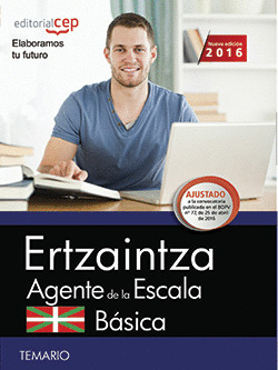 ERTZAINTZA. AGENTE DE LA ESCALA BASICA. TEMARIO