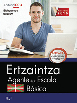 ERTZAINTZA. AGENTE DE LA ESCALA BASICA. TEST
