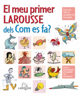 EL MEU PRIMER LAROUSSE DELS COM ES FA ?