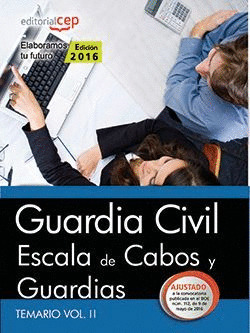 GUARDIA CIVIL. ESCALA DE CABOS Y GUARDIAS. TEMARIO VOL. II.