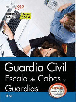 GUARDIA CIVIL. ESCALA DE CABOS Y GUARDIAS. TEST