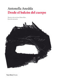 DESDE EL BALCÓN DEL CUERPO (EDICIÓN BILINGÜE ITALIANO - CASTELLANO)