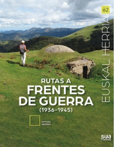 EUSKAL HERRIA: RUTAS A FRENTES DE GUERRA (1936-1945)