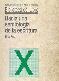 HACIA UNA SEMIOLOGÍA DE LA ESCRITURA